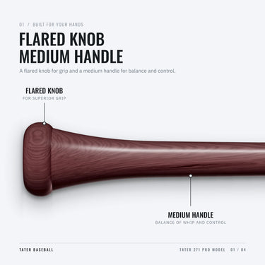 Flared knob and medium handle on the Tater 271 Pro