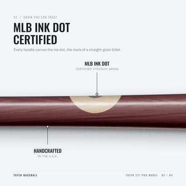 MLB ink dot on the handle of the Tater 271 Pro, certifying straight-grain maple