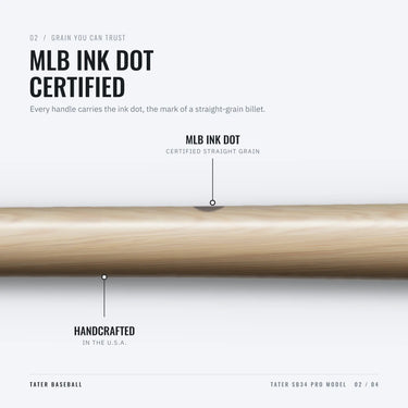 MLB ink dot on the handle of the Tater SB34 Pro, certifying straight-grain maple